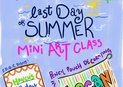 Last Day of Summer Art Class - Back-to-School Crafts at V&VG MORNING!