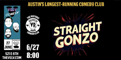 Straight Gonzo - Live Comedy!