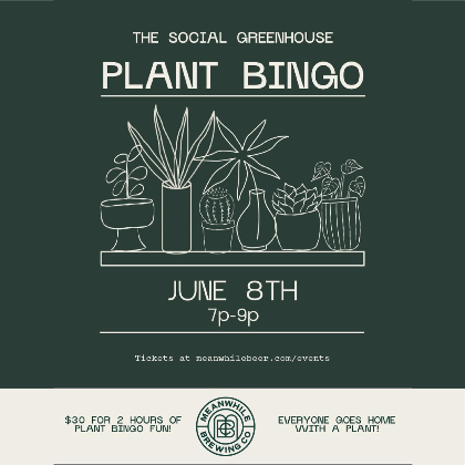 Ticketed Event: Plant Bingo with The Social Greenhouse