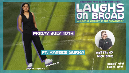 Laughs on Broad: A Night of Comedy at The Broadberry ft. Kaneez Surka