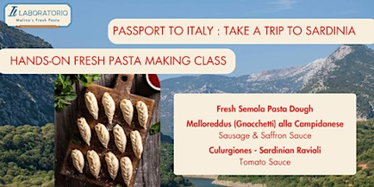 Passport to Italy - Sardinian Pasta & Sauce Making Class - NEW!