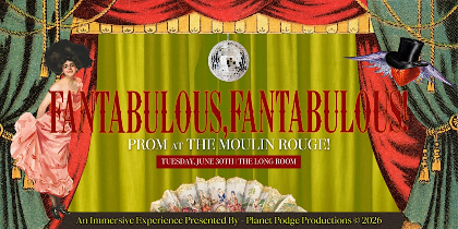 'Fantabulous, Fantabulous!' Prom at The Moulin Rouge!