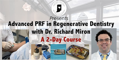 ISP Presents - Advanced PRF in Regenerative Dentistry, October 2nd and 3rd!