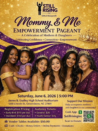 Still Rising Inc Presents: Mommy & Me Empowerment Pageant