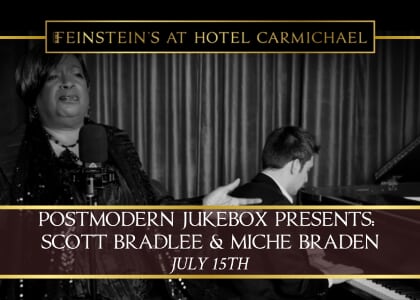 POSTMODERN JUKEBOX PRESENTS: SCOTT BRADLEE & MICHE BRADEN
