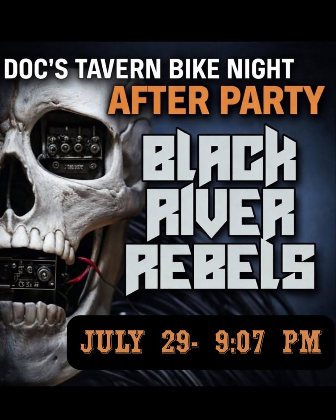 Official Bike Night after party with Black River Rebels!