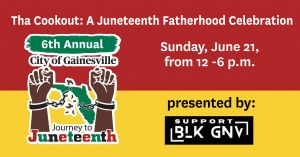 Journey to Juneteenth: Tha Cookout-A Juneteenth Fatherhood Celebration