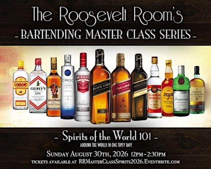 The Roosevelt Room's Master Class Series - Spirits of the World