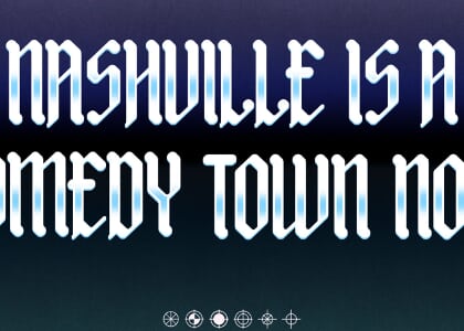 Nashville Is A Comedy Town