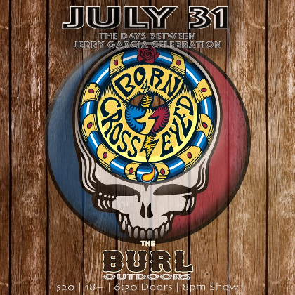 Born Cross Eyed: A Grateful Dead Tribute (Outdoor Show)