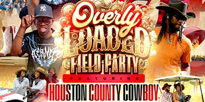 Overly Loaded Field Party