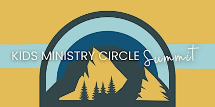 The Kids Ministry Circle Summit