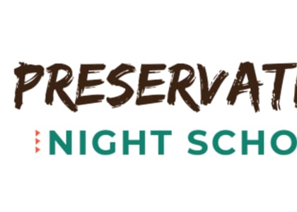 Preservation Night School