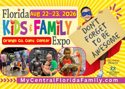 Florida Kids & Family Expo 2026  - Orlando & Central Florida (11th year!)
