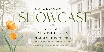The Summer Edit Showcase is Coming to McAlister-Leftwich House