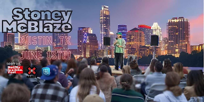 Stoney McBlaze Austin TX Comedy Show
