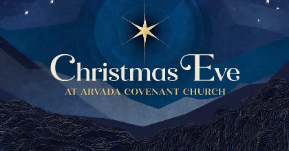 Candlelight Christmas Eve Service at Arvada Covenant Church