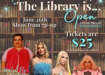 The Library is... Open Pride Drag Show