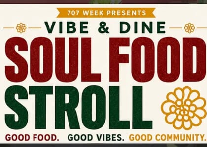 707 Week's Vibe and Dine Soul Food Stroll