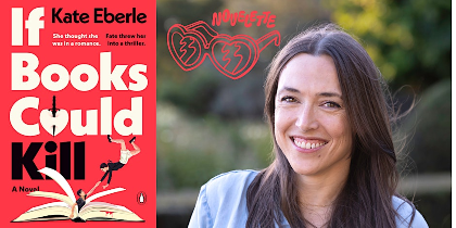 Author event with Kate Eberle: If Books Could Kill