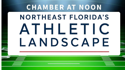 Chamber at Noon with JAX Chamber: Inside Look at Northeast Florida's Athletic Landscape