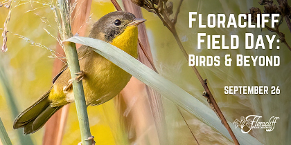 Floracliff Field Day: Birds & Beyond