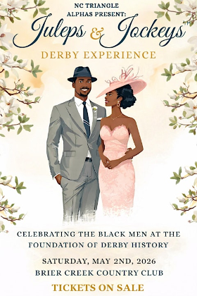 North Carolina Triangle Alphas present: Juleps & Jockeys™ Derby Experience