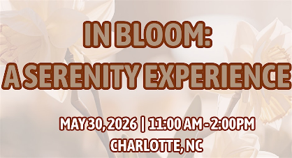 In Bloom: A Serenity Experience
