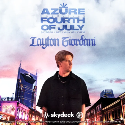 Azure Nashville 4th of July with Layton Giordani at Skydeck