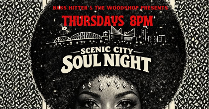 Thursdays 8pm - The Woodshop - Scenic City Soul Night