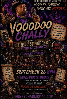 Voodoo Chally Presents: The Last Supper at the Crossroads
