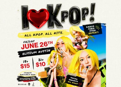 I Heart Kpop! - 18+ Kpop Club Night