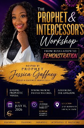 The Prophet  & Intercessor's  Workshop; from Revelation to Demonstration
