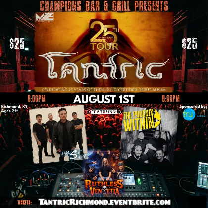 TANTRIC" feat PAST SILENT, The Phoenix Within, & Ruthless Vendetta LIVE at Champions