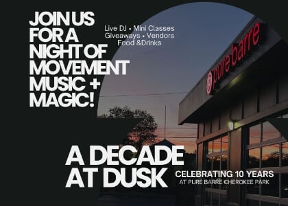 A Decade at Dusk: Celebrating 10 years at Pure Barre Cherokee Park