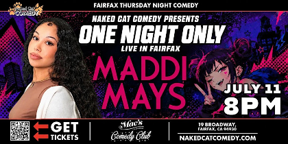 Maddi Mays Live in Fairfax | Naked Cat Comedy at Mac's Comedy Club