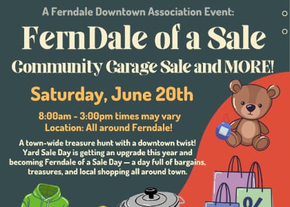 Ferndale of a Sale! Community Garage Sale and MORE