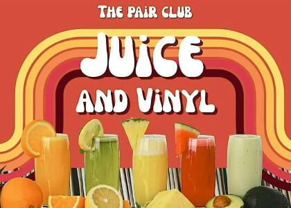 Juice + Vinyl Singles Party