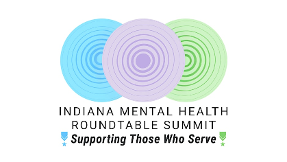 2026 Indiana Mental Health Roundtable Summit: Supporting Those Who Serve