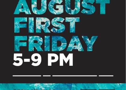 August First Friday