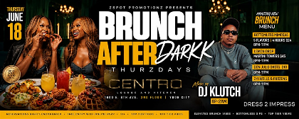 Brunch After Darkk 6/18