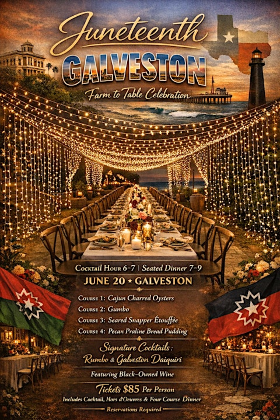 Freedom on the Coast: A Juneteeth Galveston Dinner "Farm - to - Table"