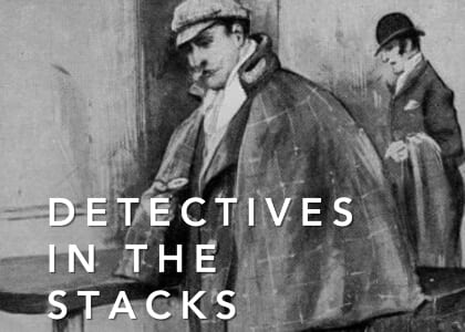CAMP in the STACKS 2026: Detectives in the Stacks