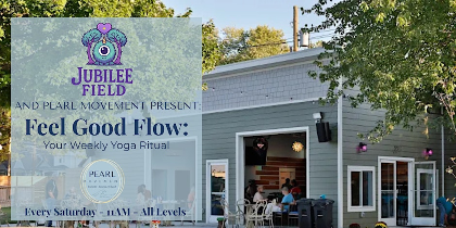 PEARL MOVEMENT PRESENTS: Feel-Good Yoga Flow Every Saturday @ JUBILEE FIELD