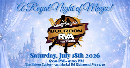 Bourbon RVA'S Daddy Daughter Princess Ball