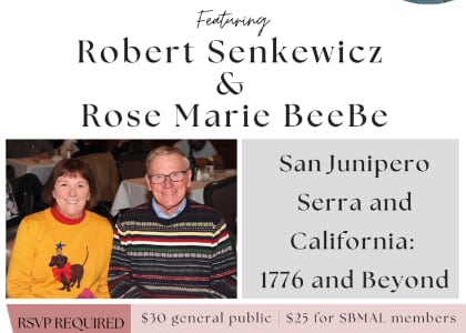 San Junipero Serra and California: 1776 and Beyond