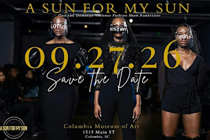 8th Annual A Sun For My Sun Gun & Domestic Violence Fashion Show Fundraiser