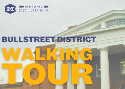 BullStreet District Walking Tour