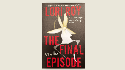 Book Club: "The Final Episode: A Thriller" by Lori Roy
