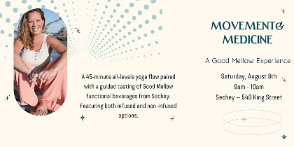 Movement and Medicine: A Good Mellow Experience